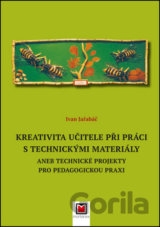 Kreativita učitele při práci s technickými materiály
