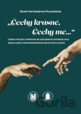 „Čechy krásné, Čechy mé...“