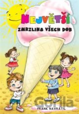 Největší zmrzlina všech dob