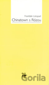 Chinatown s Rózou