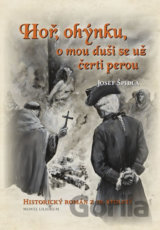 Hoř ohýnku, o mou duši se už čerti perou