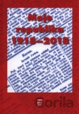 Moje republika 1918–2018