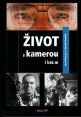 Život s kamerou i bez ní