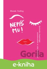 Nepíš mu! Sprievodca bezpečným zoznamovaním sa vo veku technológií