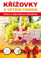 Křížovky s větším písmem. otázky a odpovědi pro zahrádkáře