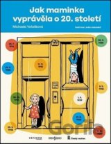 Jak maminka vyprávěla o 20. století