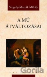 A mű átváltozásai