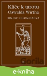 Klíč k tarotu Oswalda Wirtha