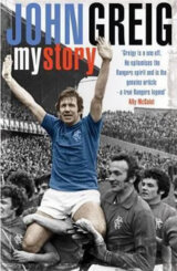 John Greig : My Story