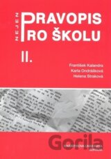 Pravopis nejen pro školu II.