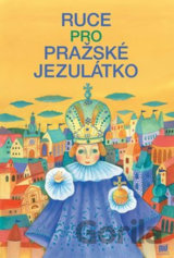 Ruce pro Pražské Jezulátko