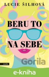 Beru to na sebe