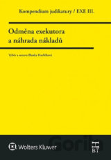 Kompendium judikatury/EXE III. - Odměna exekutora a náhrada nákladů