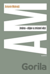 Jméno-objev a zmizení věci