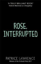 Rose, Interrupted