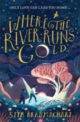 Where the River Runs Gold