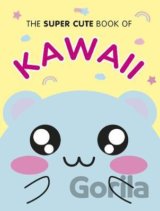 The Super Cute Book of Kawaii