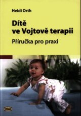 Dítě ve Vojtově terapii