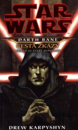 Darth Bane - Cesta zkázy