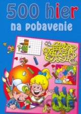 500 hier na pobavenie
