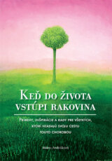 Keď do života vstúpi rakovina