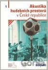 Akustika hudebních prostorů v České republice - 1. díl