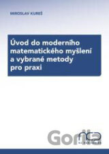 Úvod do moderního matematického myšlení a vybrané metody pro praxi