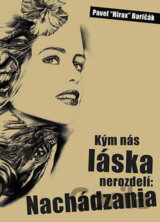 Kým nás láska nerozdelí: Nachádzania