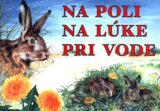 Na poli, na lúke, pri vode