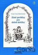 Zlaté perličky pre dobré detičky