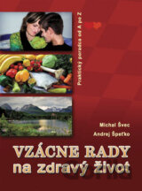 Vzácne rady na zdravý život