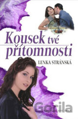Kousek tvé přítomnosti