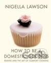 How to be a Domestic Goddess