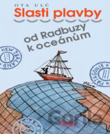 Slasti plavby od Radbuzy k oceánům