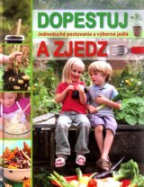 Dopestuj a zjedz