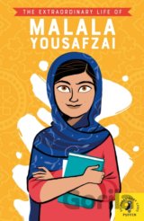 The Extraordinary Life of Malala Yousafzai