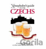 The Xenophobe´s Guide to the Czechs