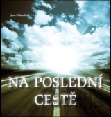 Na poslední cestě