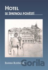 Hotel se špatnou pověstí