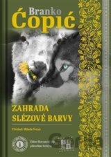 Zahrada slézové barvy / Bašta sljezove boje