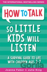 How To Talk So Little Kids Will Listen