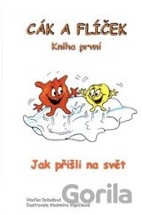 Cák a Flíček: Jak přišli na svět