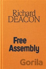 Richard Deacon / Free Assembly