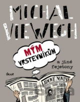 Mým vrstevníkům a jiné fejetony