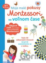 Moje malé pokusy Montessori vo voľnom čase