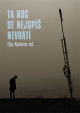 Ta noc se nejspíš nevrátí