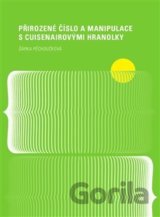 Přirozené číslo a manipulace s Cuisenairovými hranolky