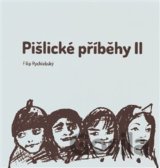 Pišlické příběhy II
