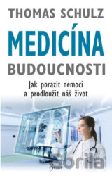 Medicína budoucnosti