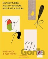 Stanislav Kolíbal, Vlasta Prachatická, Markéta Prachatická